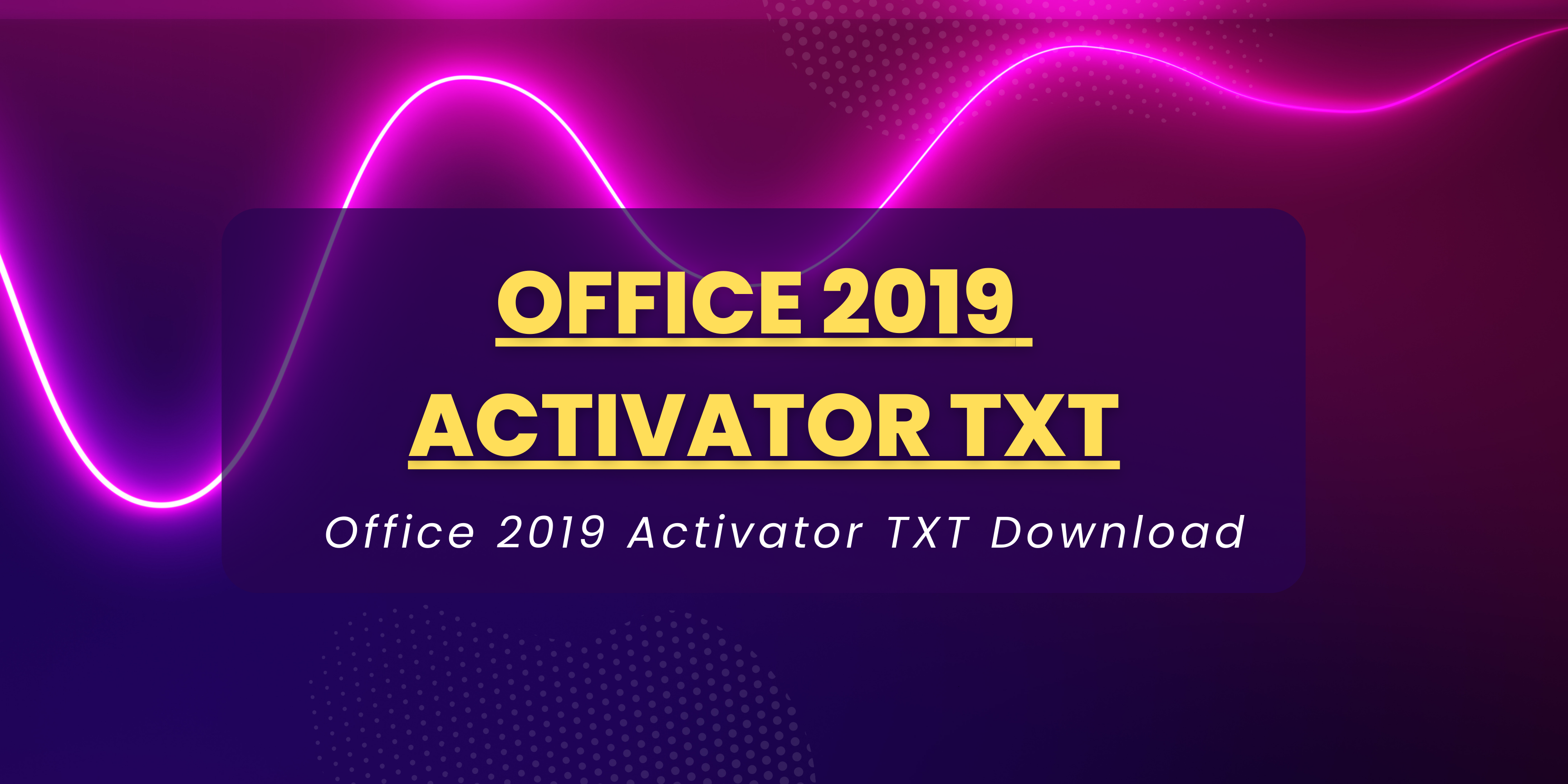 Office 2019 activator txt